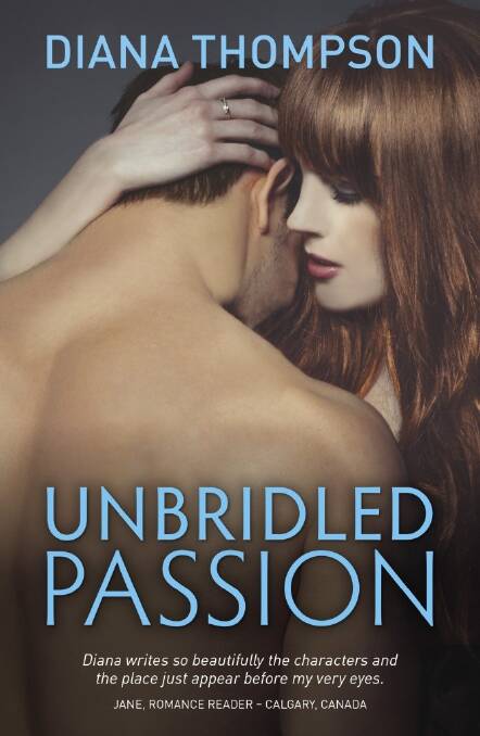 UNBRIDLED PASSION: Diana Thompson's second novel is set in Bowral. Image: supplied